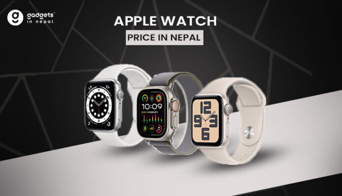 Apple Watch Price In Nepal Update List