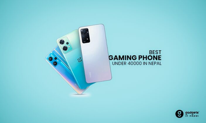 Best Gaming Phone Under 40000 In Nepal | Top 5 Picks